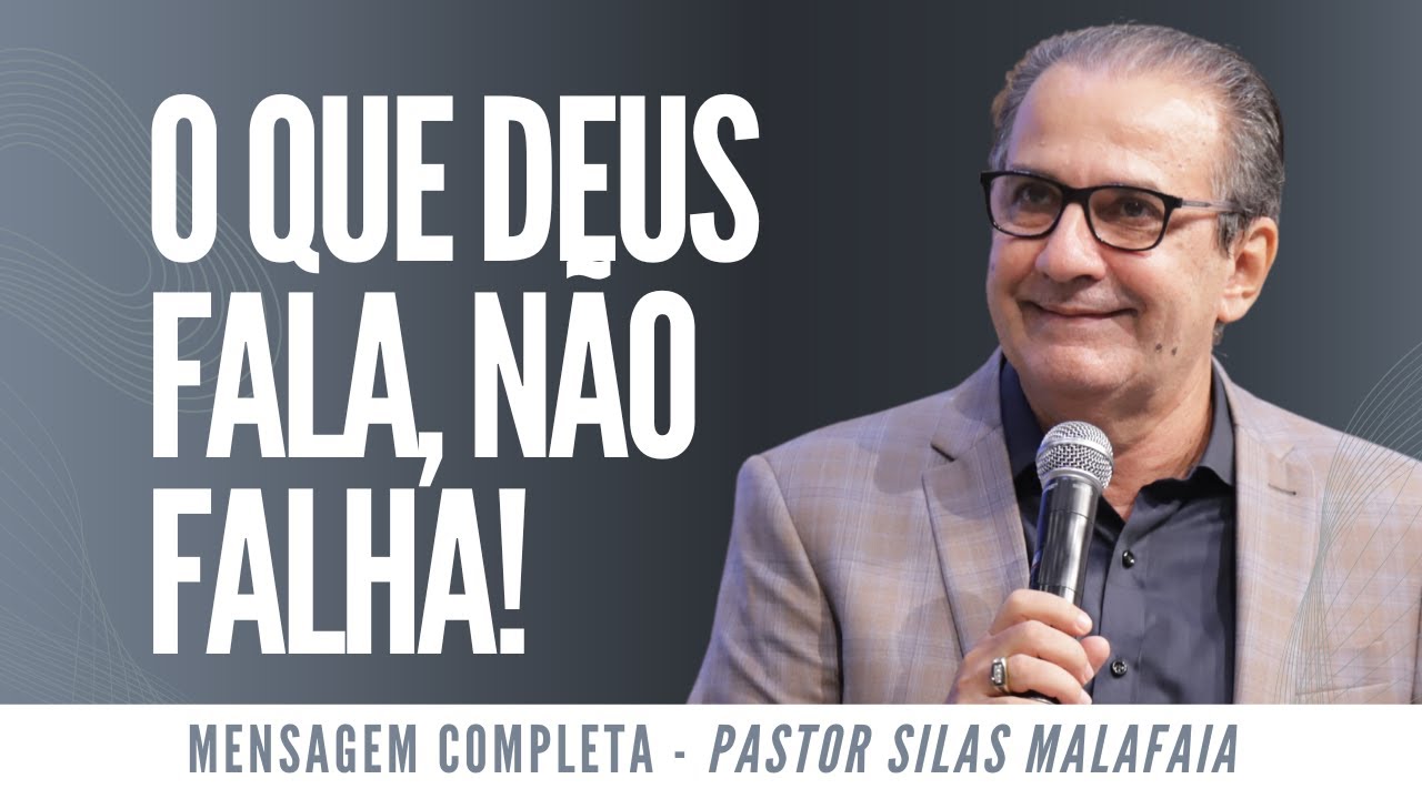 Pr Silas Malafaia - O QUE DEUS FALA, NÃO FALHA!