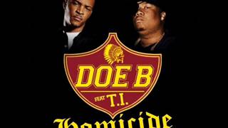 Doe B Ft. T.I- Homicide [Instrumental]