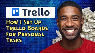 How I Set Up Trello Boards for Personal Tasks