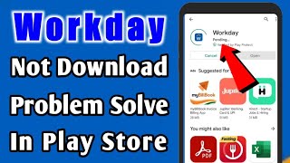 Workday App Not Download Problem Solve In Google Play Store