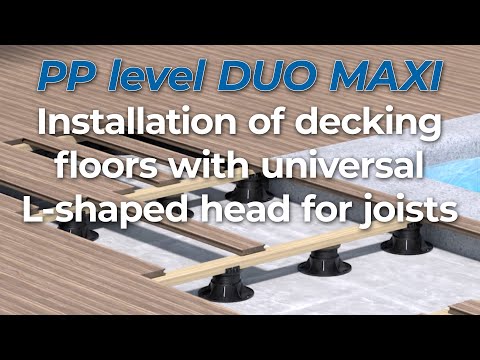 PP level DUO MAXI installation of decking floors with universal L-head