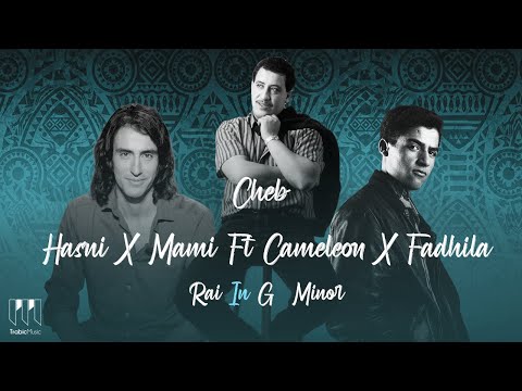 Cheb Hasni ft Cheb Mami X Cameleon ft Fadela & Sahrawi - Rai In G Minor TrabicMusic 2022 ميكس راي