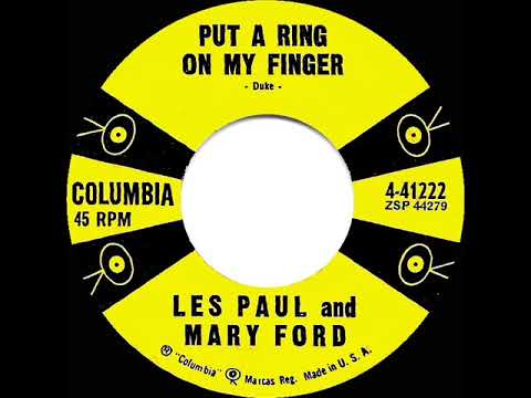 1958 HITS ARCHIVE: Put A Ring On My Finger - Les Paul & Mary Ford