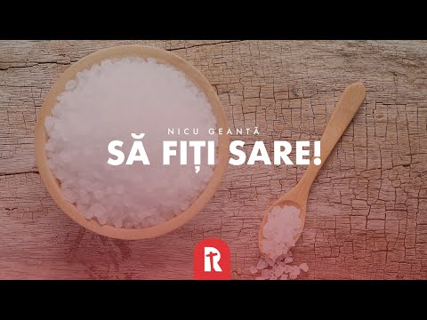 Nicolae Geantă - Să fiți sare! | BISERICA RENOVATIO