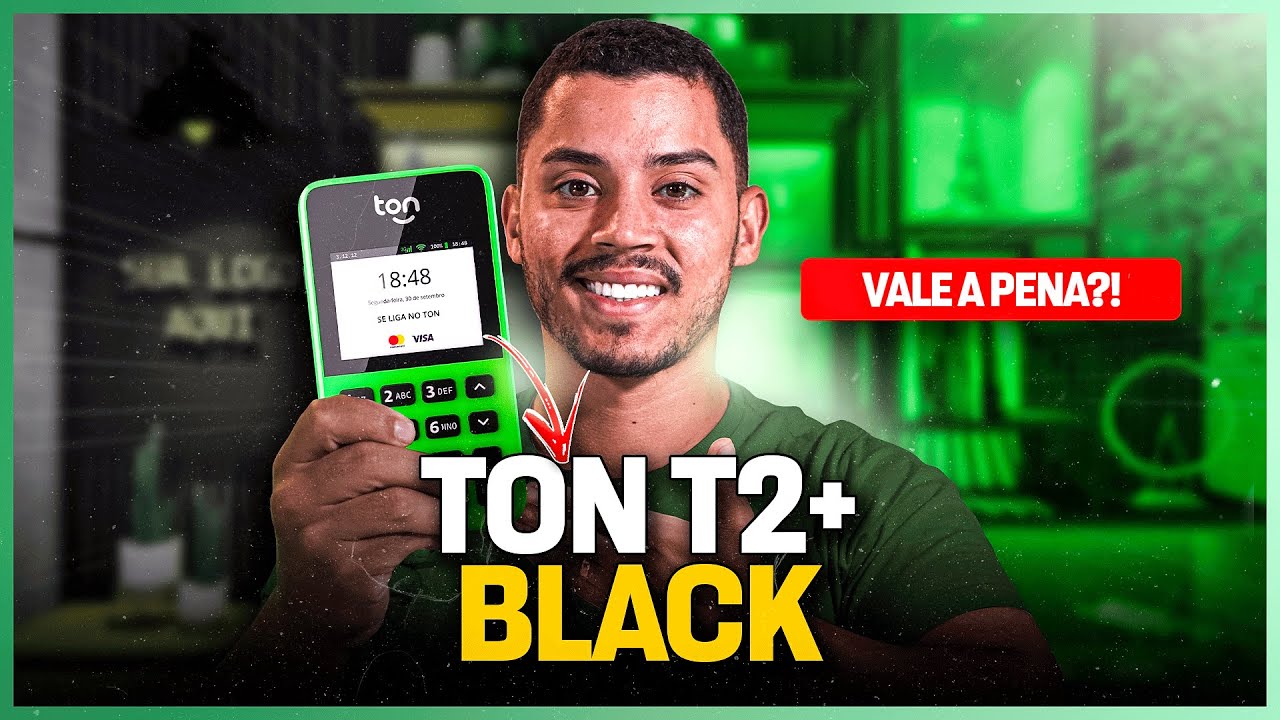 Ton T2+ Black - Saiba Tudo sobre a Máquina de cartão do Ton [ANÁLISE COMPLETO]