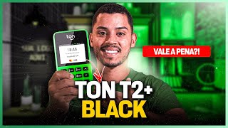Ton T2+ Black - Saiba Tudo sobre a Máquina de cartão do Ton [ANÁLISE COMPLETO]