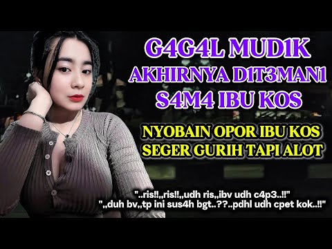 Di temani ibu kos saat gagal mudik | Pemuda yang baik | Kisah nyata romantis