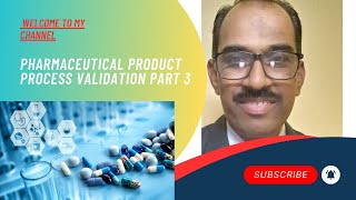 Pharmaceutical process validation part 3 ! GMP