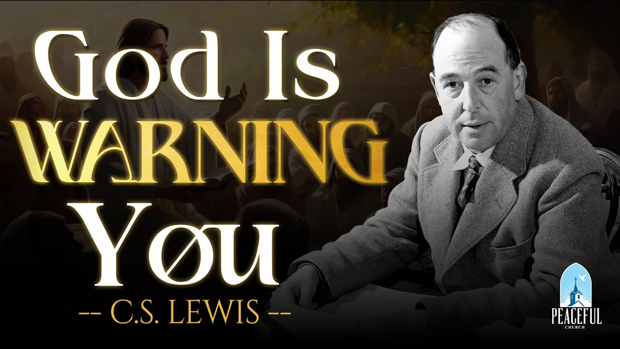 GOD IS WARNING YOU, Don't Ignore These Signs | C.S Lewis Wisdom