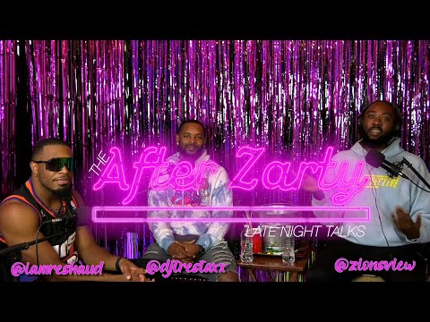 The After Zarty (EP.8) ft. Trestaxx 🎛 & Reshaud 💪🏾- Friendsgiving & Mental Health