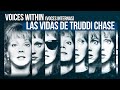 Voices Within: Las Vidas de Truddi Chase | Sub Español | Película de Personalidad Multiple - Long Soul System -Trastornos Disociativos Voices Within: Las Vidas de Truddi Chase | Sub Español | Película de Personalidad Multiple