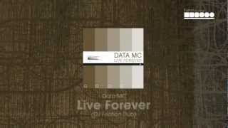 Data MC - Live forever (DJ Friction Dub)