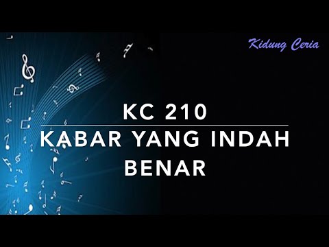 Kidung Ceria KC 210 — Kabar yang Indah benar