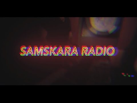 Samskara Radio - Can't Kill The Radio (Official Video)