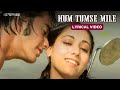 Hum Tumse Mile Official Lyric Video Kishore Kumar Lata Mangeshkar Sanjay Dutt Tina Rocky