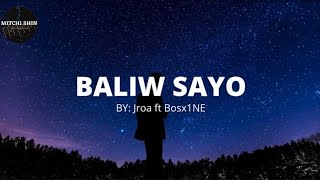 Baliw Sayo by Jroa feat. Bosx1Ne (Lyrics)