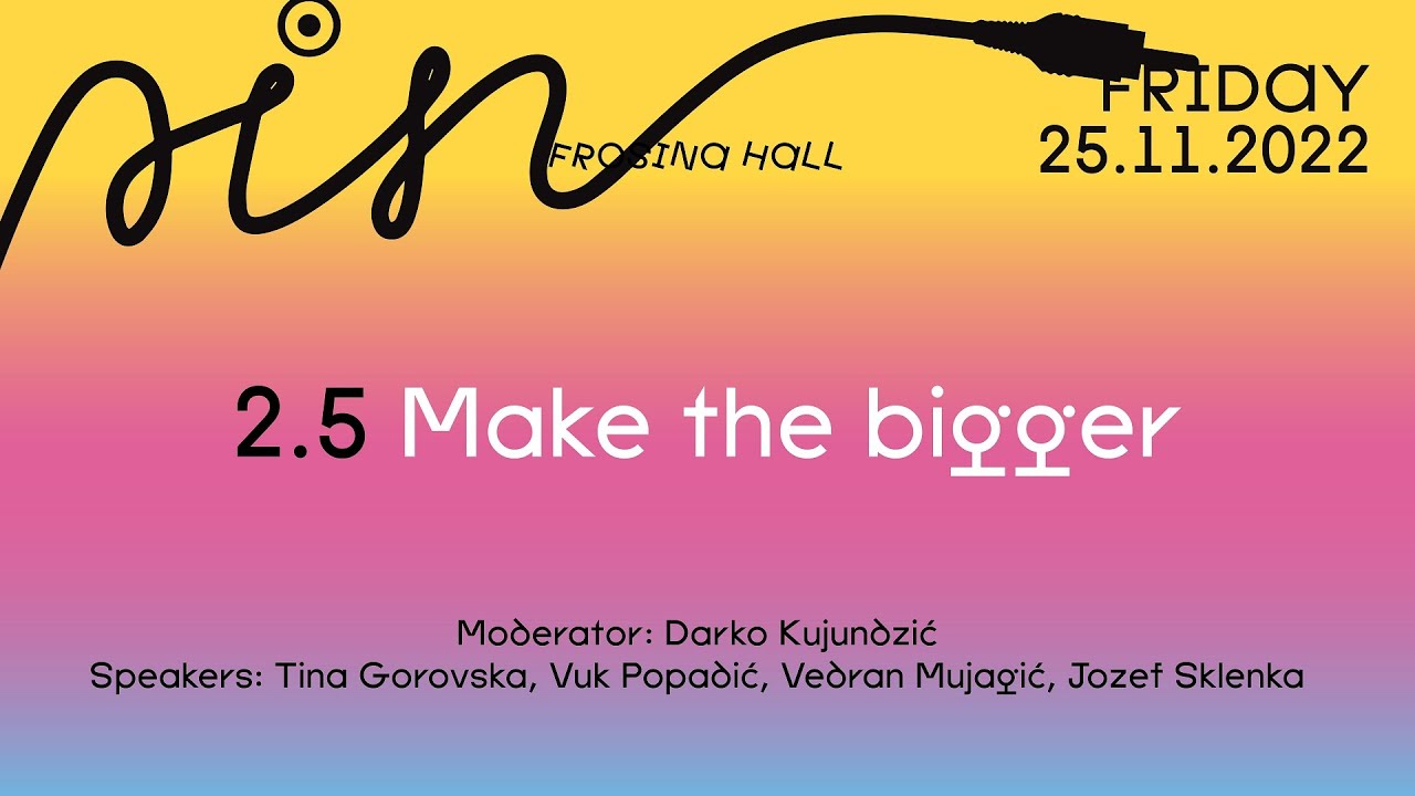 Make the logo BIGGER | PIN CONFERENCE 2022
