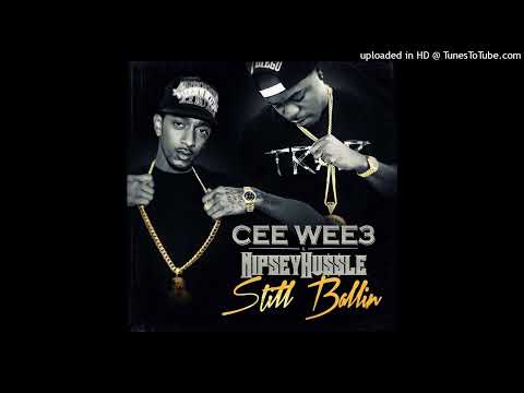 Nipsey Hussle - Still Ballin' (feat. Cee Wee 3)