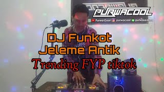 Download lagu DJ Funkot Jeleme Antik Trending FYP Tiktok mp3