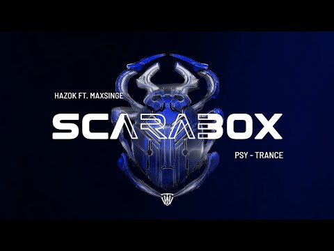 HazoK - Scarabox (Ft. Maxsinge)