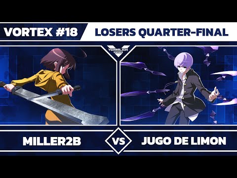 [Vortex #18] Miller2B vs WS | Jugo De Limon - Losers Quarter-Final - UNICLR