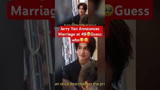 Download lagu Jerry Yan Announces Marriage at 48—Fans Stunned by the Unexpected Bride! #kpop#kdrama#tongliya mp3