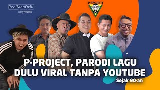 Download lagu VIRAL TANPA YOUTUBE, BEDA SAMA ARTIS ZAMAN NOW ! PERJALANAN P-PROJECT JADI LEGENDA MUSIK TANAH AIR ! mp3