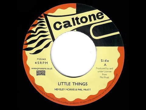 Hemsley Morris & Phill Pratt  / Tommy McCook - Little Things / Bigger Things (Caltone 7")