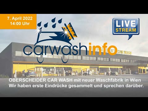 carwashinfo LIVE Folge 79 -OBERSCHEIDER CAR WASH in Wien