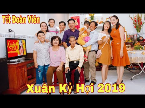 Tết Đoàn Viên gia đình 2019 tại Cần Thơ - Mừng Xuân Kỷ Hợi - Chúc Mừng Năm Mới