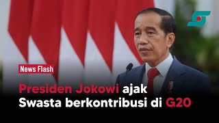 Jokowi Ajak Swasta Kontribusi Nyata di Sektor Prioritas G20 | Opsi.id
