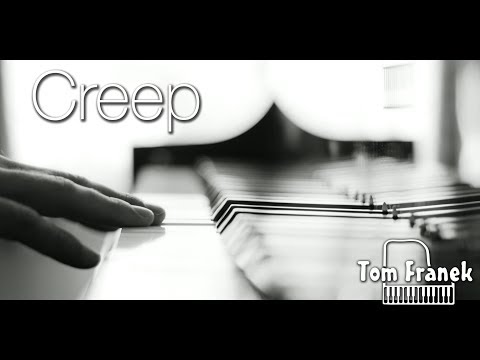 Tom Franek CREEP piano cover