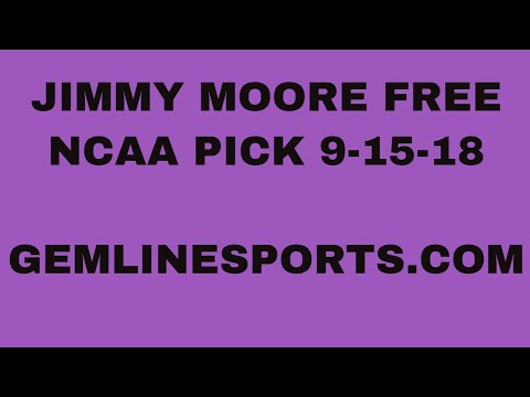 Jimmy Moore FREE NCAA PICK 9-15-18