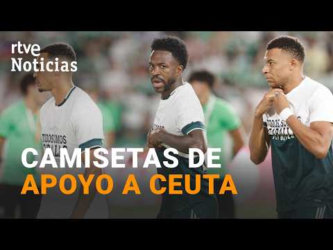 «Todos somos caballas»: Vinícius, Mbappé y Konaté ‘cortan’ el mensaje de apoyo a Ceuta | RTVE