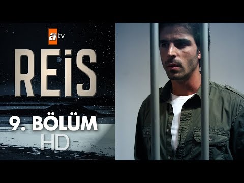 Reis 9. Bölüm