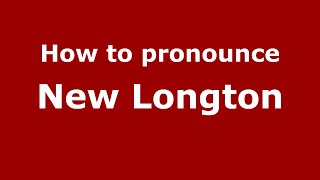 How to pronounce New Longton