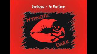 Spetsnaz - To The Core