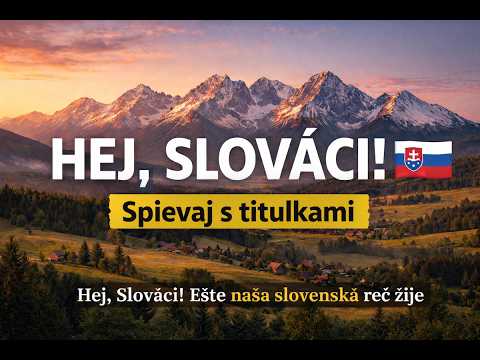 Hej, Slováci! 🇸🇰 — historická vlastenecká pieseň | Slovenské titulky | HD