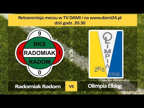 Retransmisja meczu Radomiak Radom vs Olimpia Elbląg