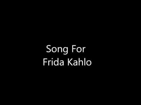 Song For Frida Kahlo - Tinpan Orange