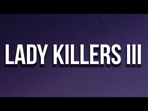 G-Eazy - Lady Killers III (Lyrics)