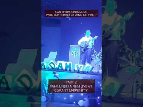 Rahul Netra Negi gb pant university , pantnagar  live 