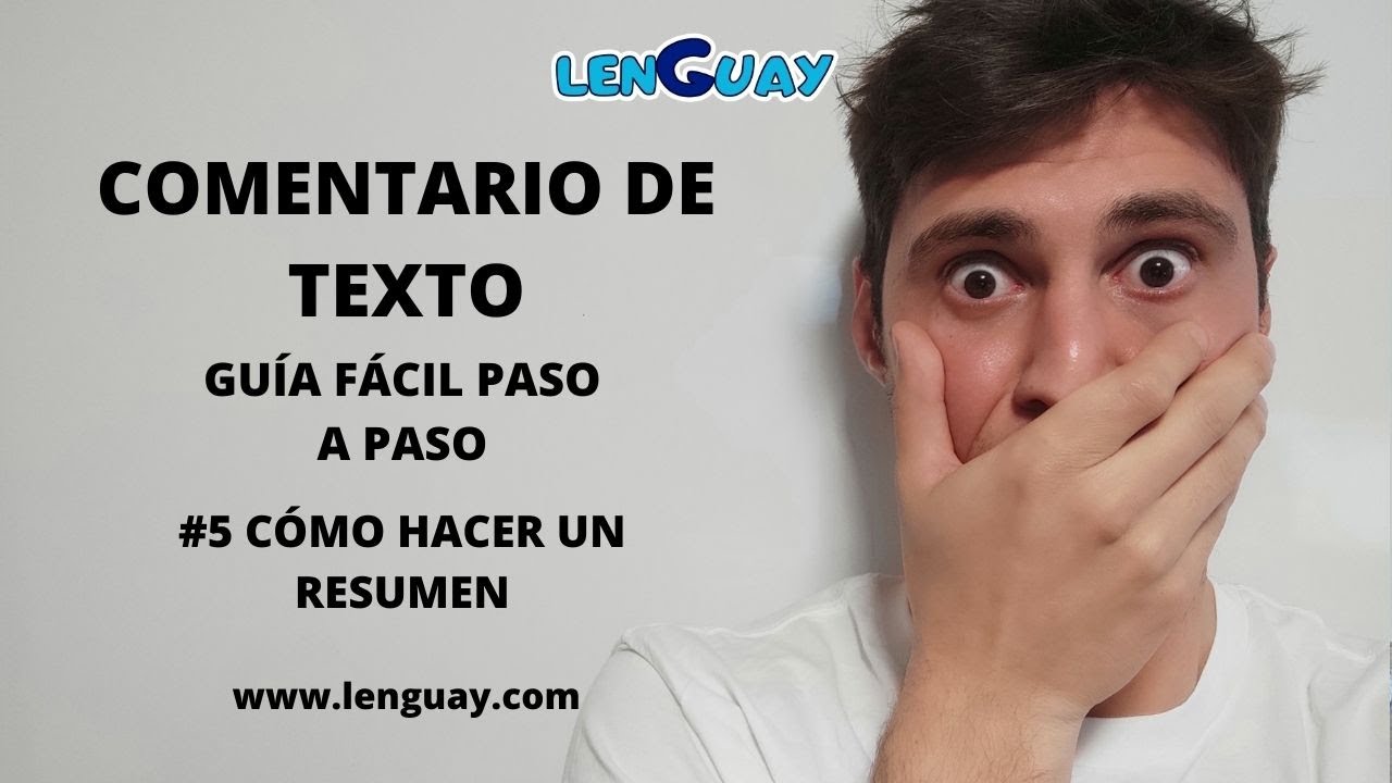 Cómo hacer un resumen Comentario de texto Bachillerato Selectividad lengua (2021) #5