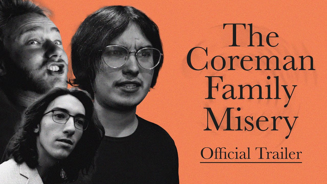 The Coreman Family Misery - Extended Trailer
