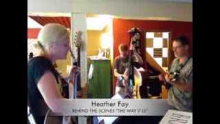 HEATHER FAY - Behind the scenes of 