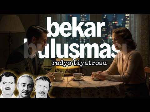 TRT ARŞİV ÖZEL YAYIN  Bekar Buluşması – Radyo Tiyatrosu | Nostaljik Bir Dram #radyotiyatrosu