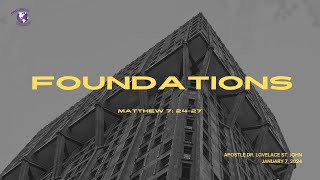 Sunday Service | &quot;Foundations” |January 7, 2024