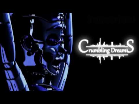 FNaF Sister Location Crumbling Dreams (Tessaract & Genasidal Remix) [OFFICIAL AUDIO]