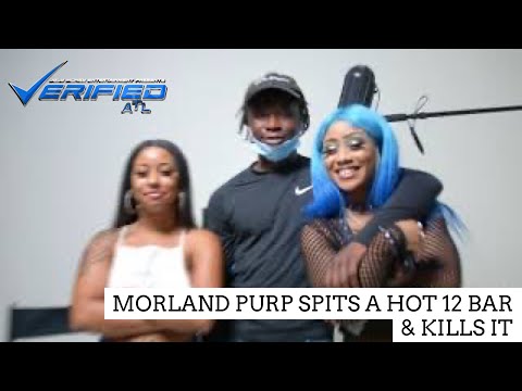 MORLAND PURP SPITS A HOT 12 BAR & KILLS IT! /VERIFIED ATL