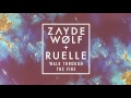 ZAYDE WOLF - WALK THROUGH THE FIRE (feat. Ruelle) - (AUDIO) :: Megan Leavey Trailer